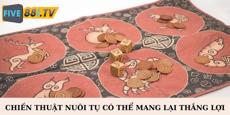 Cách chơi Bầu Cua luôn thắng là nên nuôi quân